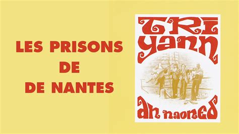 Tri Yann - Les prisons de Nantes (Audio Officiel) - YouTube Music