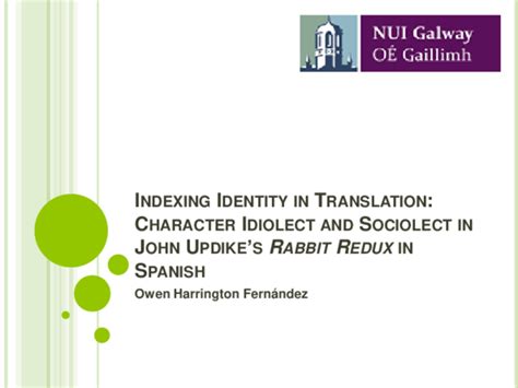 (PPT) Indexing Identity in Translation: Idiolect and Sociolect in John Updike's "Rabbit Redux ...