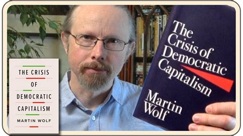 Book Summary and Review - The Crisis of Democratic Capitalism by Martin Wolf - YouTube