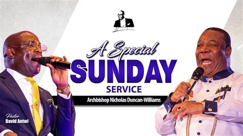 A Special Sunday Service | Archbishop Nicholas Duncan-Williams - YouTube