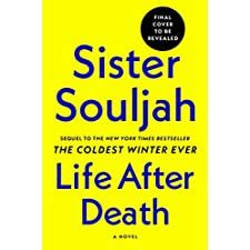 Life After Death: A Novel by Souljah, Sister (9781982139131)