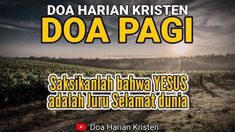 Doa Pagi - Renungan harian kristen - Doa pagi hari ini - Doa Harian Kristen - Renungan Pagi ...