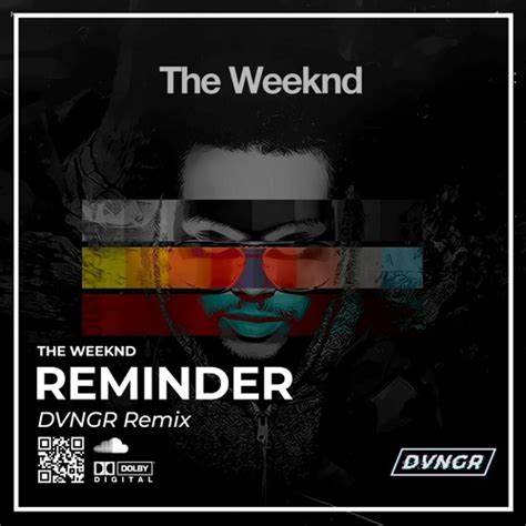 Stream The Weeknd - Reminder (DVNGR Remix) by DVNGR | Listen online for free on SoundCloud