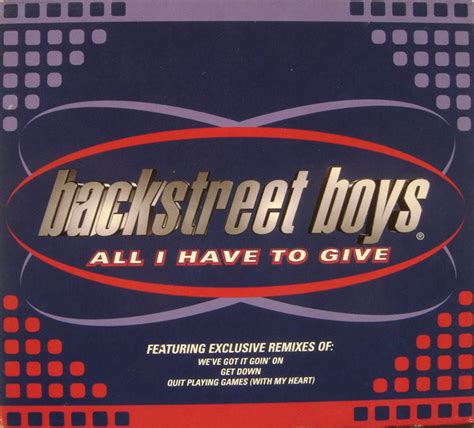 Backstreet Boys - All I Have To Give | Releases | Discogs