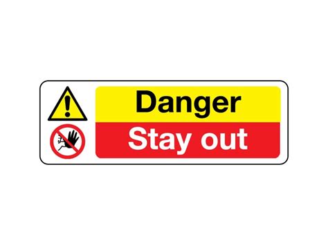 Danger, Stay Out Sign - Hazard Signs - Safe Industrial