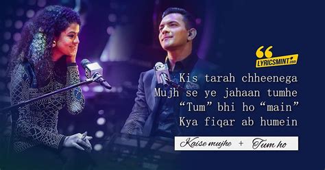 Kaise Mujhe + Tum Ho Lyrics - Palak Muchhal, Aditya Narayan | T-Series Mixtape