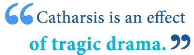 What is Catharsis? Definition, Examples of Catharsis in Literature? - Writing Explained