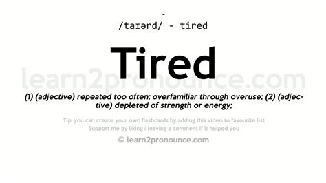 Tired pronunciation and definition - YouTube