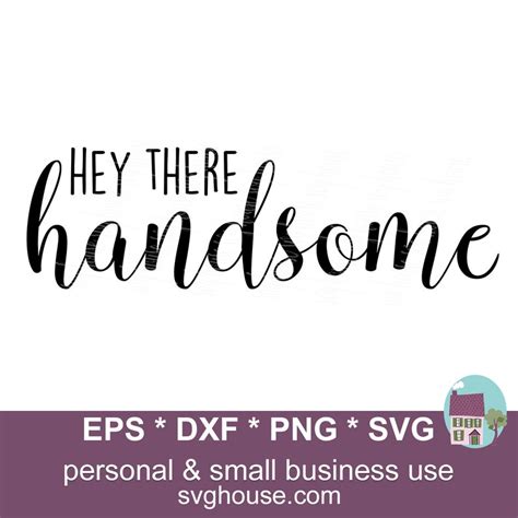 Hey There Handsome Hello Gorgeous Svg 2 Designs Vector Cut | Etsy