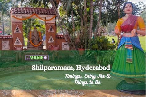 Shilparamam Hyderabad – Timings, Entry Fee, and Things to Do - AvaniGo