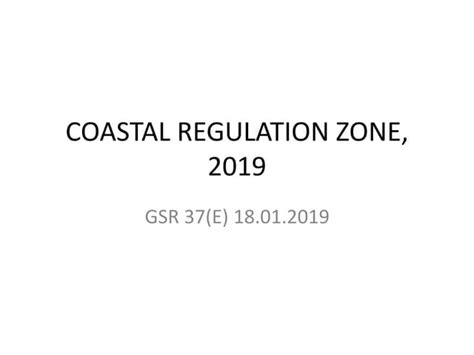 COASTAL REGULATION ZONE, 2019.pptx