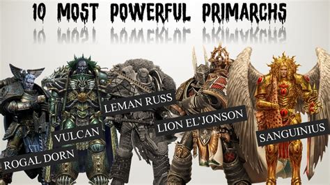Ranking the 10 Most Powerful Primarchs in Warhammer 40K Universe - YouTube