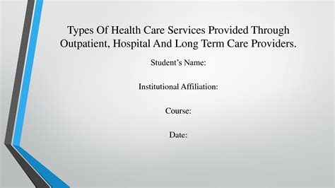 SOLUTION: Types Of Health Care Services - Studypool