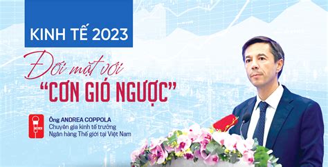 Kinh tế 2023 đối mặt với “cơn gió ngược” - VnEconomy Emagazine