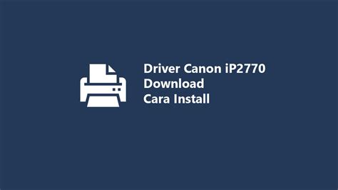 Driver Printer Canon iP2770 - Download & Cara Install 2024