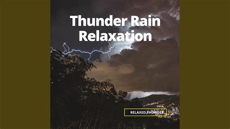 Thunder Rain Relaxation - YouTube