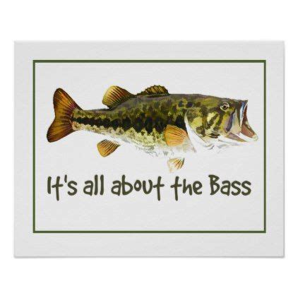 It's all about the Bass Fun Fishing Quote Poster | Zazzle.com in 2021 | Quote posters, Fishing ...