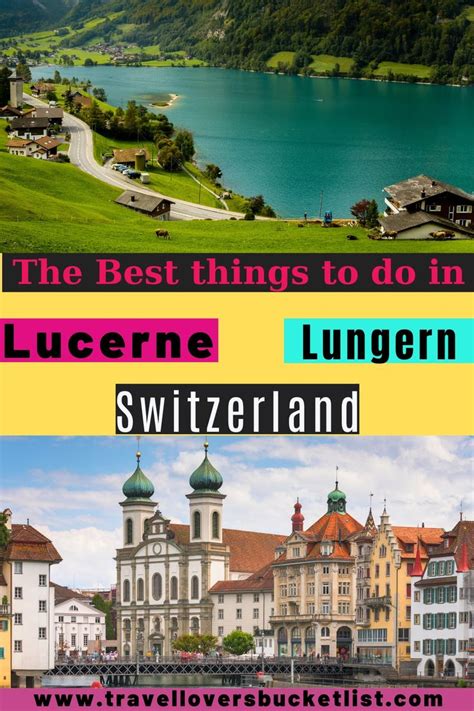 18 Things To Do In Lucerne Switzerland, Best Hotels And Lungern! | Lucerne switzerland, Europe ...