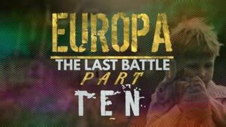 Europa The Last Battle - Part Two - GoyimTV