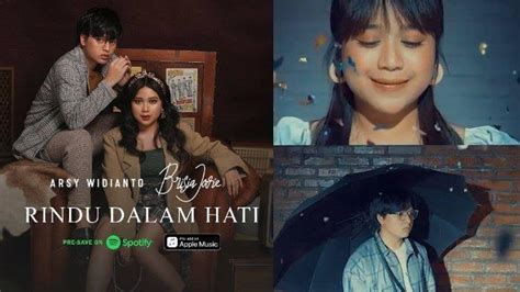 Lirik Lagu Rindu Dalam Hati - Arsy Widianto feat Brisia Jodie, Duet Legendaris Kembali Lagi ...