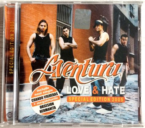 Aventura - Love & Hate (Special Edition 2005) (2005, CD) | Discogs