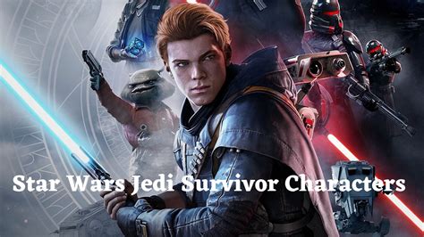 Star Wars Jedi Survivor: All Characters - VeryAli Gaming