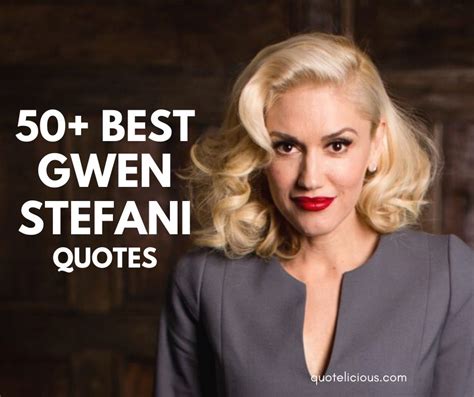 30+ [Best] Gwen Stefani Quotes and Sayings (With Images)