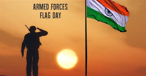 Happy Indian Armed Forces Flag Day 2019 Quotes, Sayings, Whatsapp ...