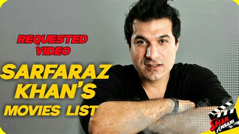 sarfaraz khan actor movie list - rhymeswithdoctor