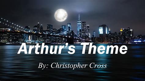 Arthur's Theme (Lyrics) By: Christopher Cross Chords - Chordify