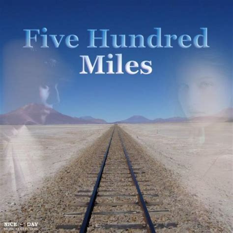 Five Hundred Miles - 歌单 - 网易云音乐