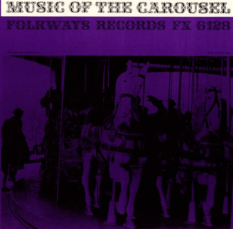 Music of the Carousel | Smithsonian Folkways Recordings