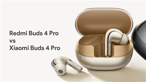 Redmi Buds 4 Pro vs Xiaomi Buds 4 Pro: Is it worth the price difference ...