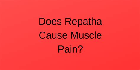 Repatha Side Effects Back Pain - ScienceHUB