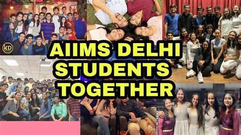 AIIMS DELHI STUDENTS TOGETHER || AIIMS DELHI LIFESTYLE || AIIMS DELHI ...