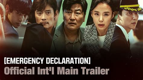 [EMERGENCY DECLARATION] Official Int'l Main Trailer - YouTube in 2022 | Song kang ho, Emergency ...