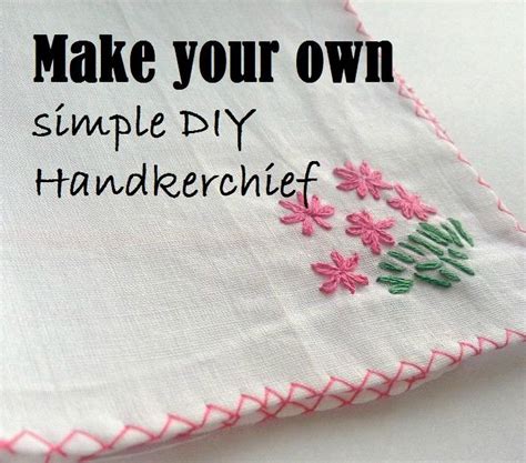 EMBROIDERED HANDKERCHIEF- 4 Easy ways to make your own now! - SewGuide ...