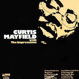 Curtis Mayfield With The Impressions - Curtis Mayfield With The ...