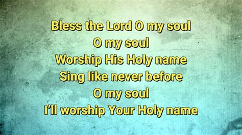 Bless the Lord O my soul | with Lyrics - YouTube