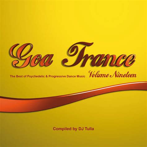 Goa Trance, Vol. 19 | Various Artists | Yellow Sunshine Explosion