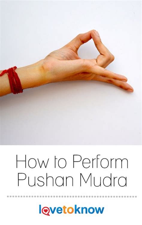 Pushan Mudra | LoveToKnow | Mudras, Yoga for flexibility, Morning yoga