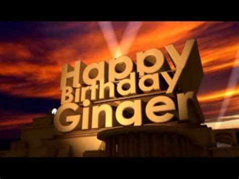 Happy Birthday Ginger - YouTube