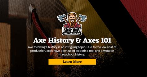 Axes 101 & Axe History | Moscow Axe Throwing