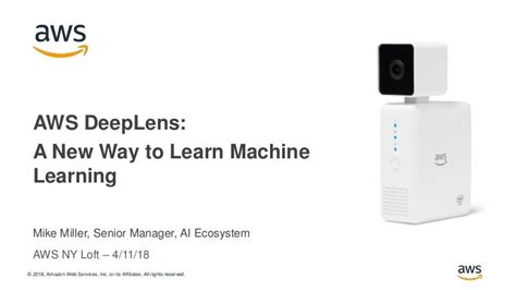 AWS DeepLens - A New Way to Learn Machine Learning