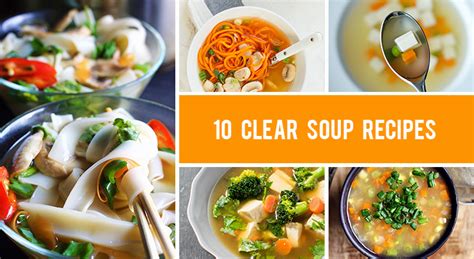 10 Clear Soup Recipes That Are Healthy And Nourishing - Gourmandelle