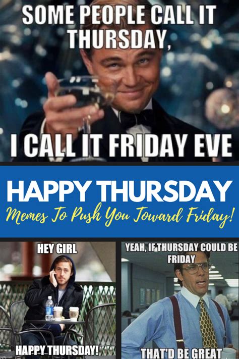 Happy Thursday Memes For The Thirsty, Positive, and Friday Eve Lovers