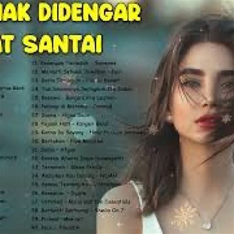 Stream 30 Lagu Enak Didengar Saat Santai Dan Kerja 2022 | Kumpulan Lagu ...