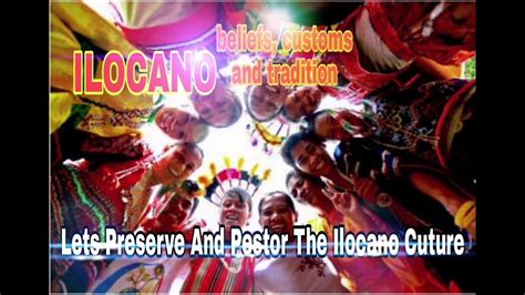 Ilocano Beliefs,Customs and Traditions - YouTube