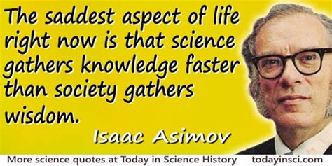 Isaac Asimov Quotes - 264 Science Quotes - Dictionary of Science Quotations and Scientist Quotes