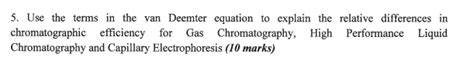 Solved 5. Use the terms in the van Deemter equation to | Chegg.com